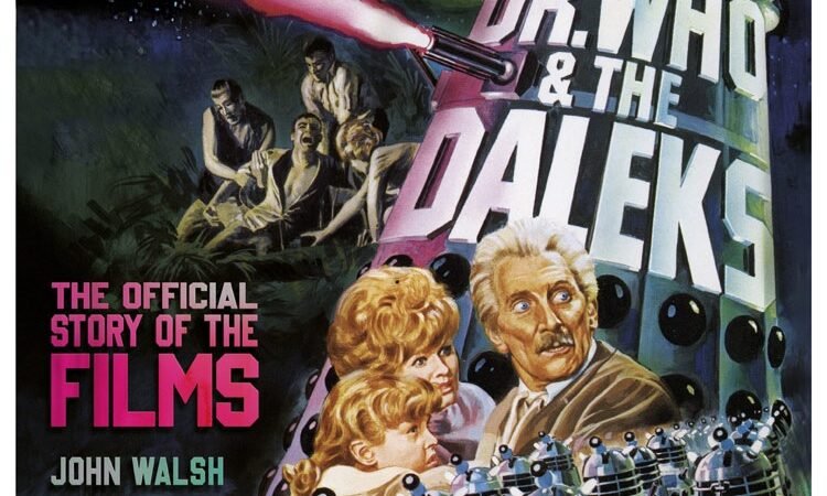 Coming Soon: Dr. Who & The Daleks — The Official Story of the Films