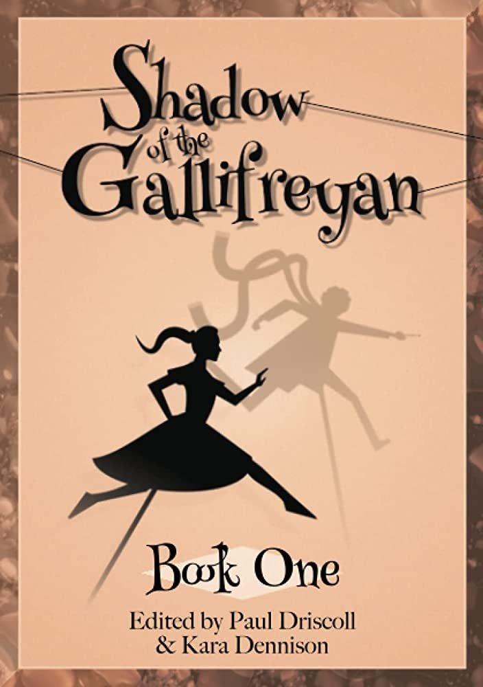 Out Now: Shadow of the Gallifreyan, Featuring Stories by Doctor Who Companion Writers!
